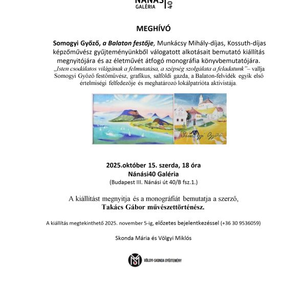 Somogyi Győző képzőművész kiállítása és könyvbemutató a Nánási40 galériában- Meghívó-